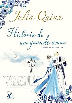 Historia de um Grande Amor Julia Quinn